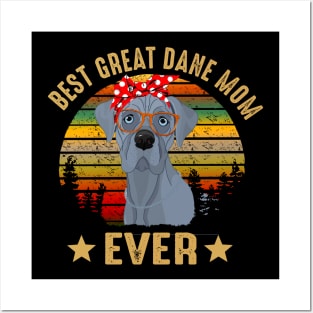 Best Great Dane Mom Ever Posters and Art